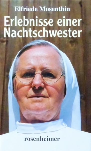 Erlebnisse einer Nachtschwester von Elfriede Mosenthin